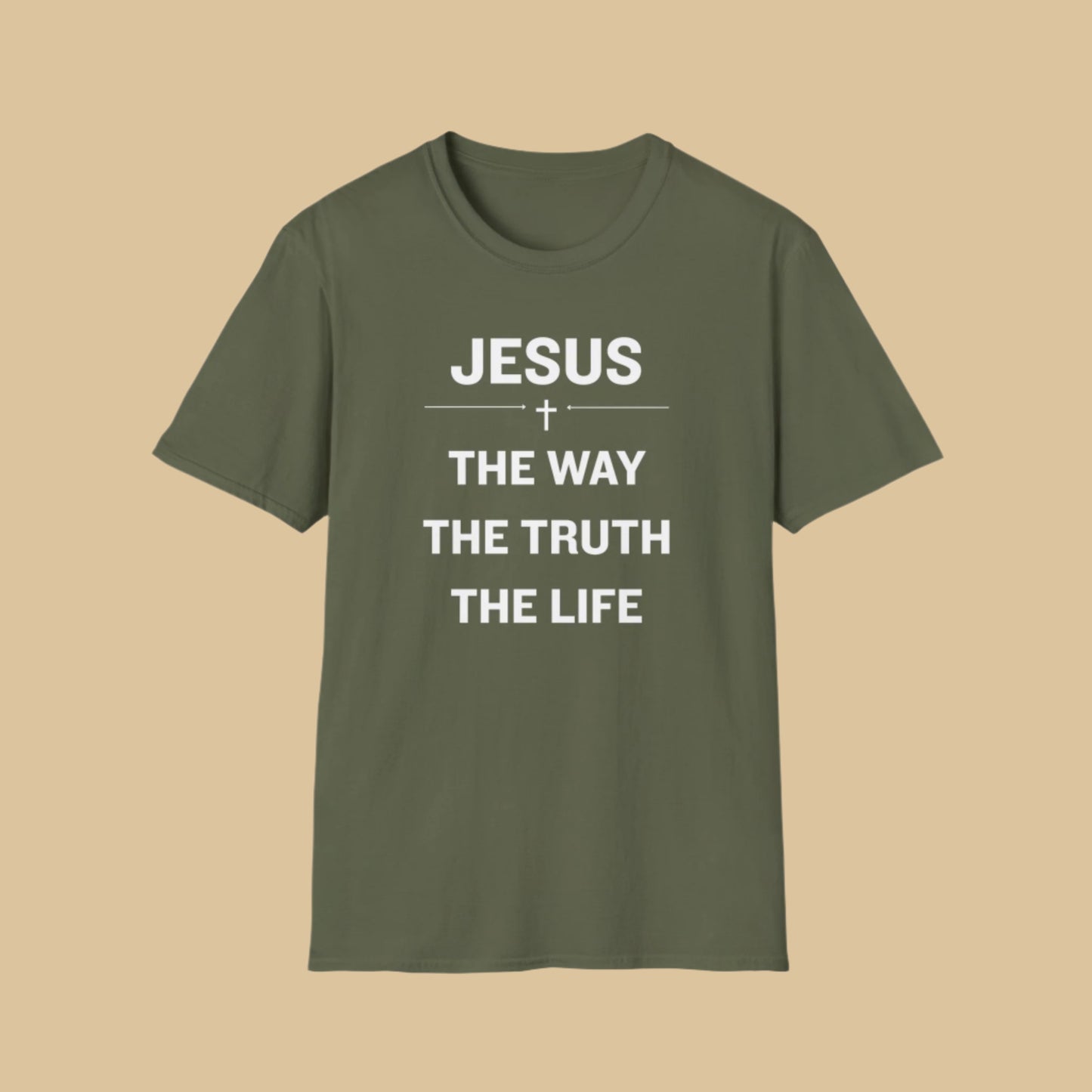 Jesus The Way The Truth The Life T-Shirt – Christian Faith Statement Tee In Military Green