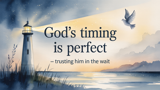 A lighthouse with its light shining on a dove and the words God's Timing is perfect - trusting in him in the wait