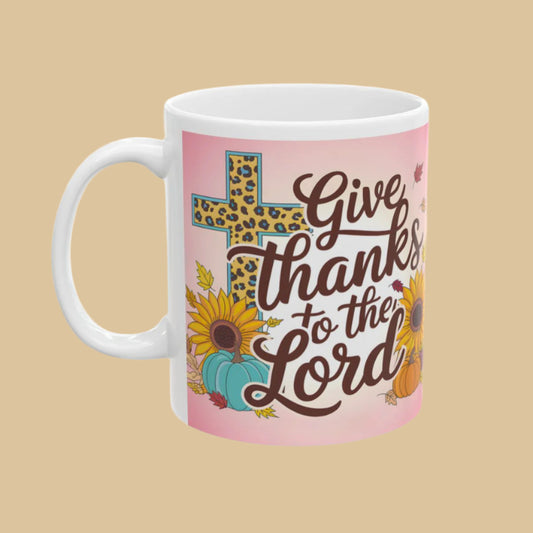 Give Thanks to the Lord Mug – Inspirational Christian Coffee Mug Right Side View