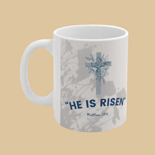 Inspirational He Is Risen Ceramic Coffee Mug Right Side View