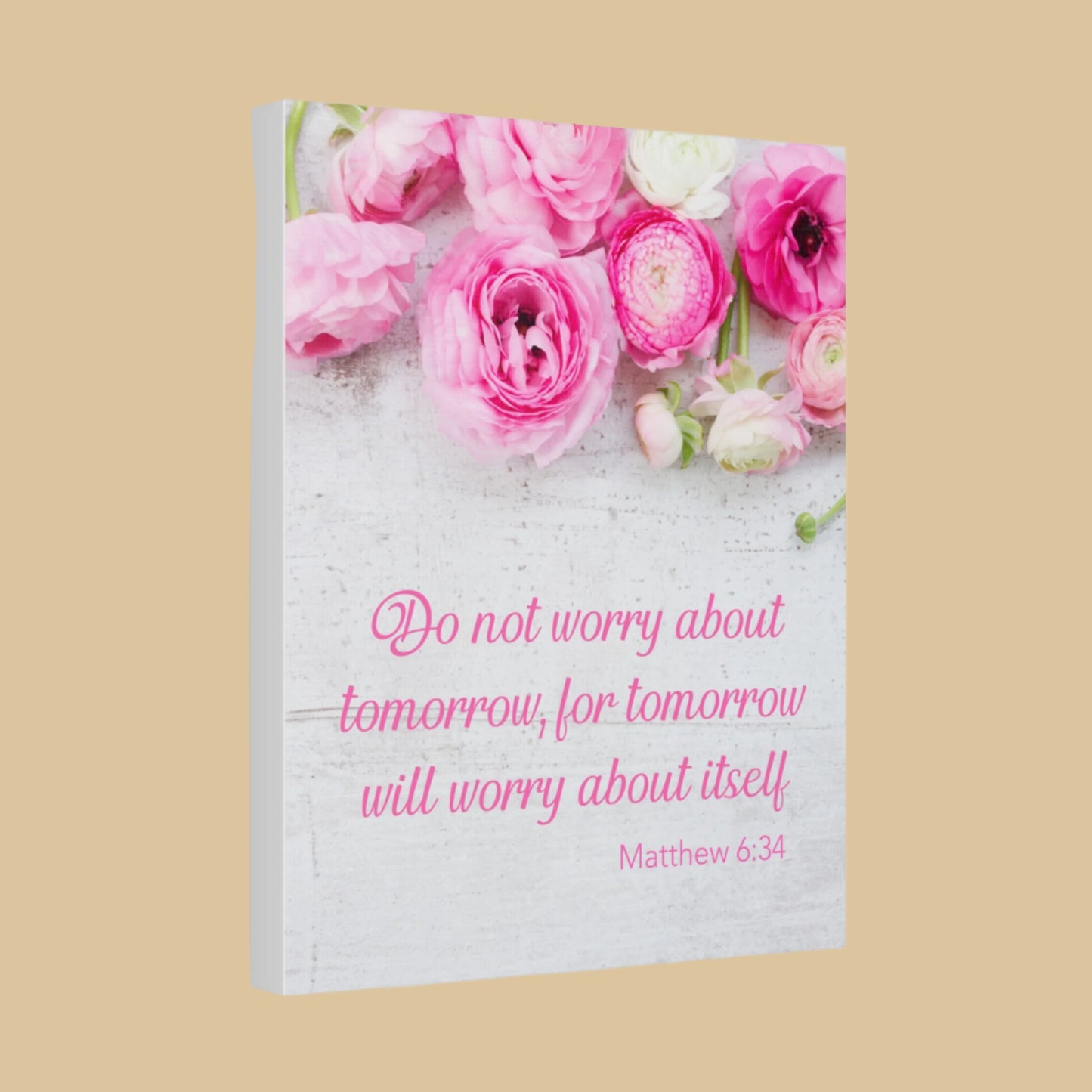Matthew 6:34 Floral Wall Art – Do Not Worry About Tomorrow Scripture Canvas 13