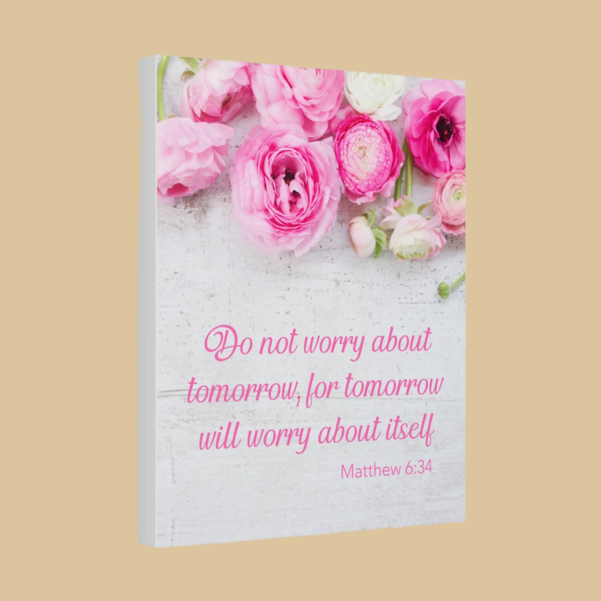 Matthew 6:34 Floral Wall Art – Do Not Worry About Tomorrow Scripture Canvas 13