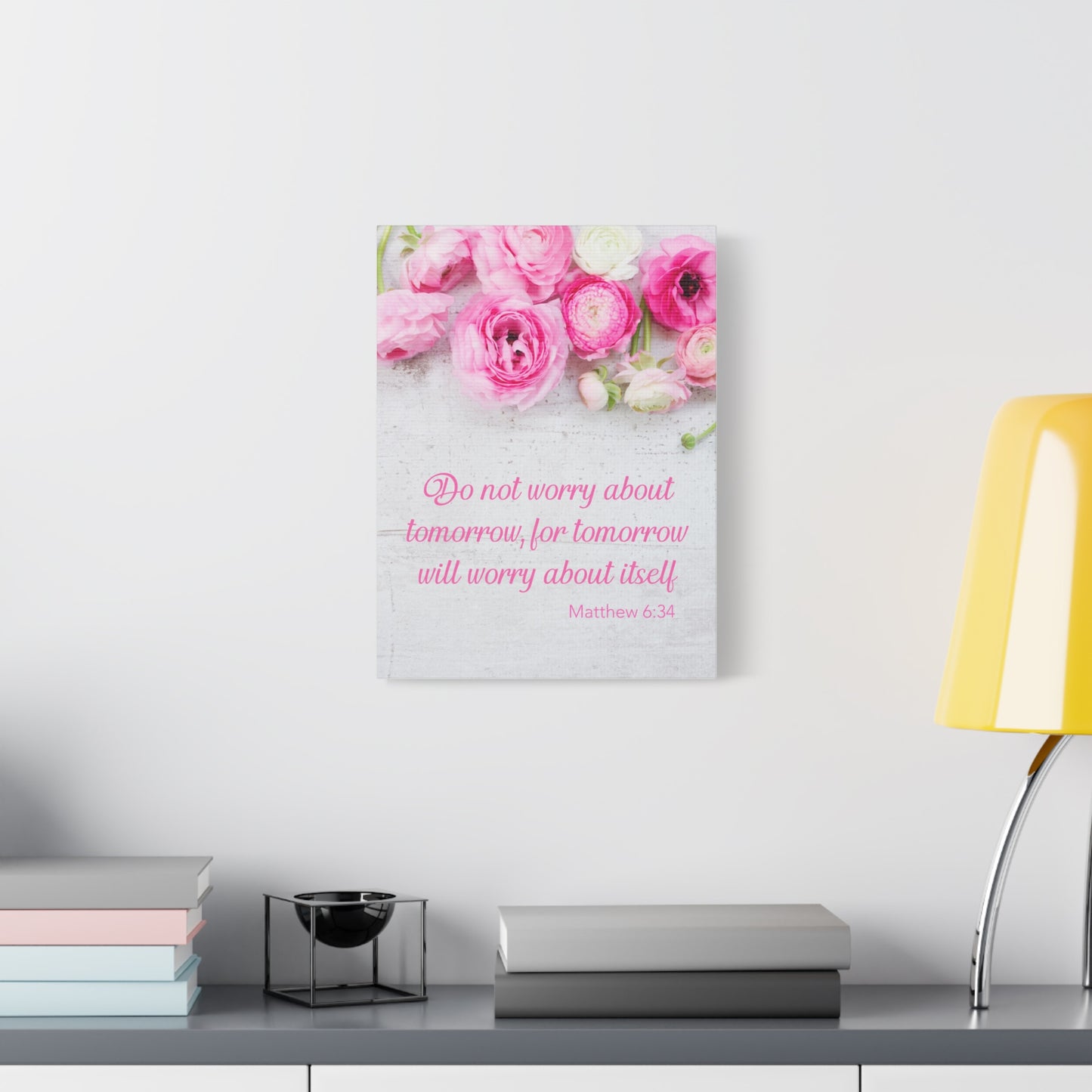 Matthew 6:34 Floral Wall Art – Do Not Worry About Tomorrow Scripture Canvas 18